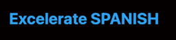 Excelerate Spanish